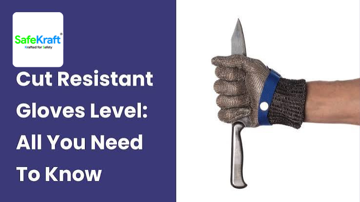 EN 388 Cut Resistance Levels: A Complete Guide to Cut Resistant Gloves